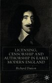 Licensing, Censorship and Authorship in Early Modern England