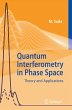 Quantum Interferometry in Phase Space - Bild 1