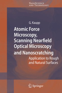 Atomic Force Microscopy, Scanning Nearfield Optical Microscopy and Nanoscratching - Kaupp, Gerd