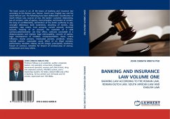 BANKING AND INSURANCE LAW VOLUME ONE - Chibaya Mbuya, John