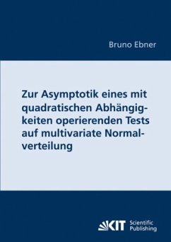 Zur Asymptotik eines mit quadratischen Abhängigkeiten operierenden Tests auf multivariate Normalverteilung - Ebner, Bruno