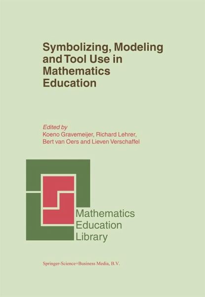 Symbolizing, Modeling and Tool Use in Mathematics Education Symbolizing, Modeling and Tool Use in Mathematics Education