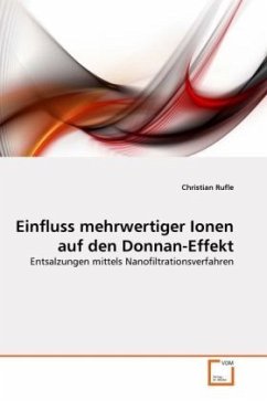 Einfluss mehrwertiger Ionen auf den Donnan-Effekt - Rufle, Christian