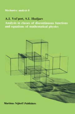 Analysis in Classes of Discontinuous Functions and Equations of Mathematical Physics - Vol'pert, A. I.;Hudjaev, S. I.