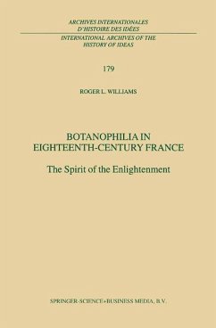 Botanophilia in Eighteenth-Century France - Williams, R.L.