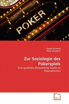 Zur Soziologie des Pokerspiels