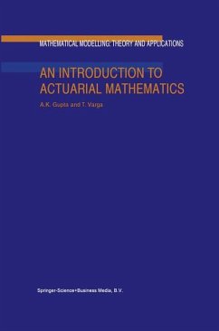 An Introduction to Actuarial Mathematics - Gupta, Arjun K.; Varga, Tamas