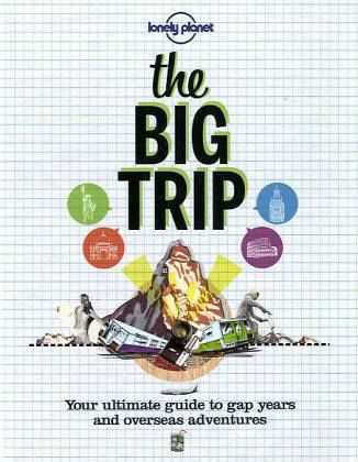 Lonely Planet The Big Trip