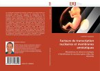 Facteurs de transcription nucléaires et membranes amniotiques Facteurs de transcription nucléaires et membranes amniotiques