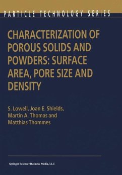 Characterization of Porous Solids and Powders: Surface Area, Pore Size and Density - Lowell, S.;Shields, Joan E.;Thomas, Martin A.
