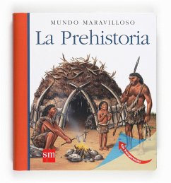 La Prehistoria - Chabot, Jean-Philippe; Tellechea, Teresa
