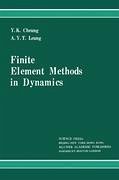 Finite Element Methods in Dynamics - Cheung, Y. K. Leung, A. Y. T.