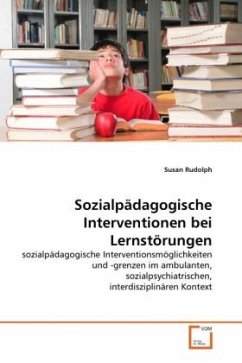 Sozialpädagogische Interventionen bei Lernstörungen - Rudolph, Susan