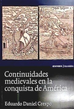 CONTINUIDADES MEDIEVALES CONQUISTA AMERI