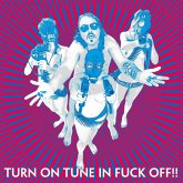 Turn On Tune In Fuck Off!! Turn On Tune In Fuck Off!!