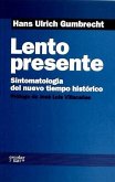 LENTO PRESENTE LENTO PRESENTE