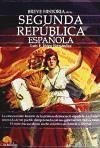 Breve Historia de La Segunda Republica Española