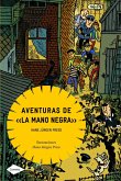 Aventuras de &quote;la mano negra&quote;