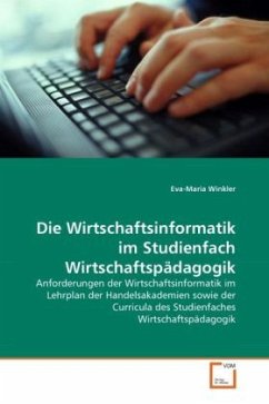 Die Wirtschaftsinformatik im Studienfach Wirtschaftspädagogik - Winkler, Eva-Maria