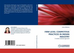 FIRM LEVEL COMPETITIVE PRACTICES IN INDIAN INDUSTRY