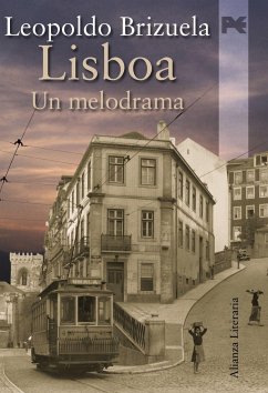 Lisboa. Un melodrama - Brizuela, Leopoldo
