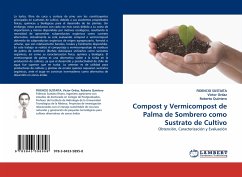 Compost y Vermicompost de Palma de Sombrero como Sustrato de Cultivo