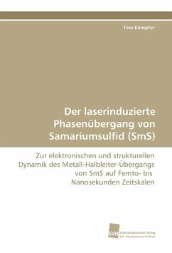 Der laserinduzierte Phasenübergang von Samariumsulfid (SmS) - Kämpfer, Tino