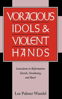 Voracious Idols and Violent Hands - Wandel, Lee Palmer