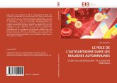 LE ROLE DE L¿AUTOANTIGENE DANS LES MALADIES AUTOIMMUNES