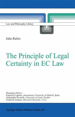 The Principle of Legal Certainty in EC Law - Raitio, J.