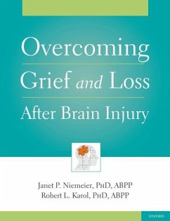 Overcoming Grief and Loss After Brain Injury - Niemeier, Janet; Karol, Robert