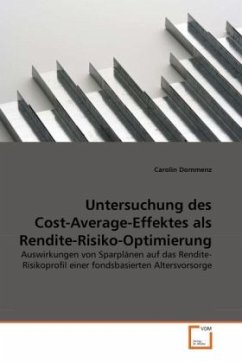 Untersuchung des Cost-Average-Effektes als Rendite-Risiko-Optimierung - Dommenz, Carolin