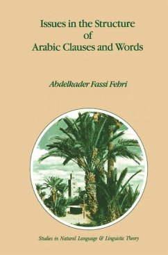 Issues in the Structure of Arabic Clauses and Words - Fassi Fehri, A.