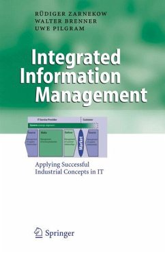 Integrated Information Management - Zarnekow, Rüdiger;Brenner, Walter;Pilgram, Uwe