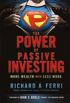 The Power of Passive Investing - Ferri, Richard A.