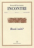 Incontri - A. II, N. 3, Gennaio-Giugno 2010: Beati I Miti?