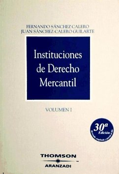 Instituciones de derecho mercantil. Vol. I