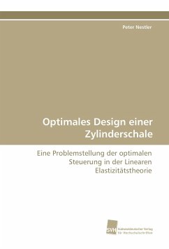 Optimales Design einer Zylinderschale - Nestler, Peter