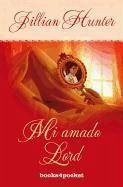 Mi Amado Lord = The Love Affair of an English Lord - Hunter, Jillian