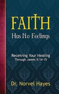 Faith Has No Feelings - Hayes, Norvel