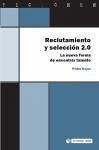 Reclutamiento y selección 2.0. Reclutamiento y selección 2.0.
