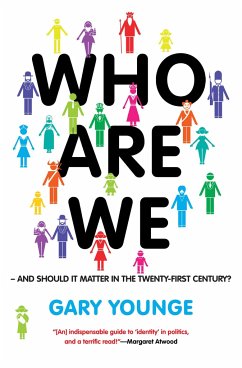 Who Are We-And Should It Matter in the 21st Century? - Younge, Gary