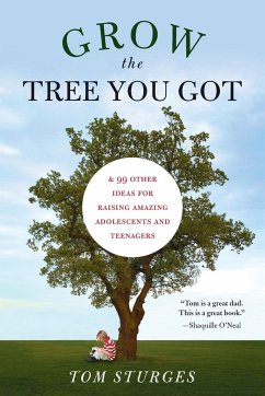 Grow the Tree You Got - Sturges, Tom