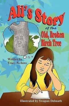 Ali's Story of the Old, Broken Birch Tree - Perkins, Tracy