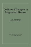 Collisional Transport in Magnetized Plasmas