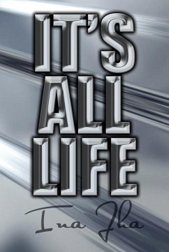 It's All Life - Jha, Ina