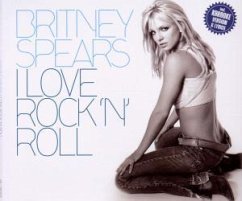 I Love Rock'N' Roll - Spears, Britney