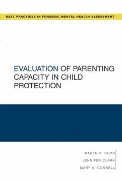 Evaluation of Parenting Capacity in Child Protection - Budd, Karen S.; Clark, Jennifer; Connell, Mary A.