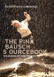 The Pina Bausch Sourcebook - Bild 1