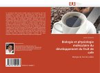 Biologie et physiologie moléculaire du développement du fruit de café